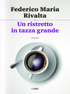 cover image of Un ristretto in tazza grande
